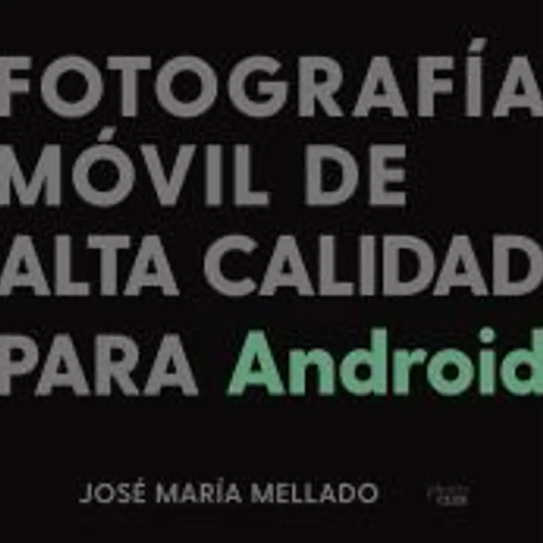 Fotografía móvil de alta calidad para Android 1