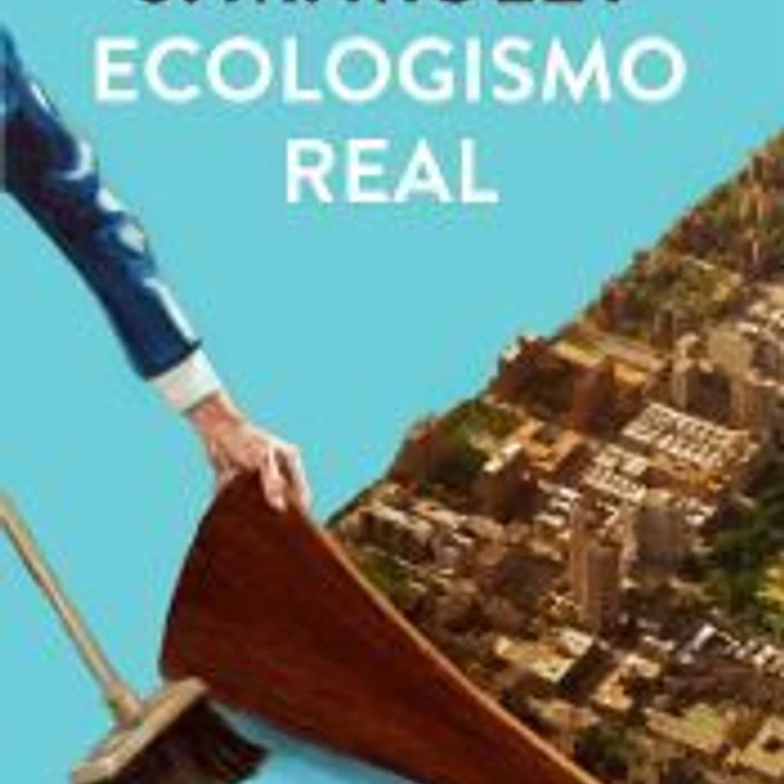 Ecologismo real 1
