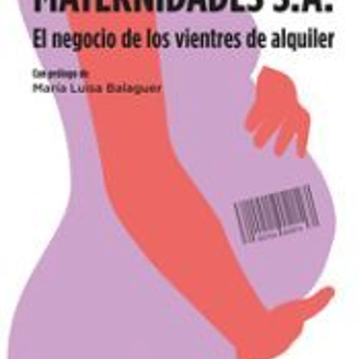 Maternidades S. A.: El negocio de los vientres de alquiler 1
