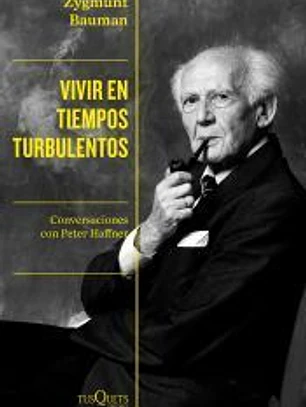 Vivir en tiempos turbulentos
