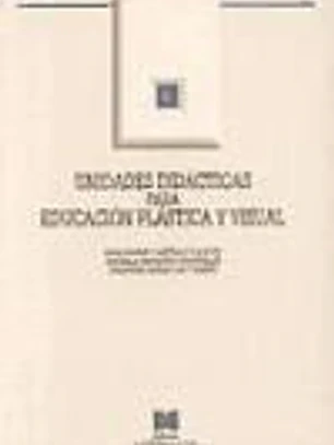 Unidades didácticas para educación plástica y visual
