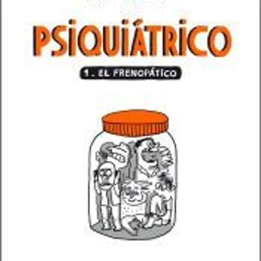 Psiquiátrico 01: El frenopatico 1