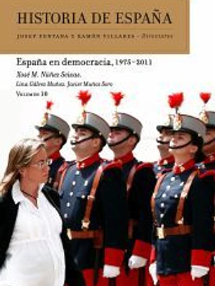 Historia de España Vol. 10: España en democracia, 1975-2011