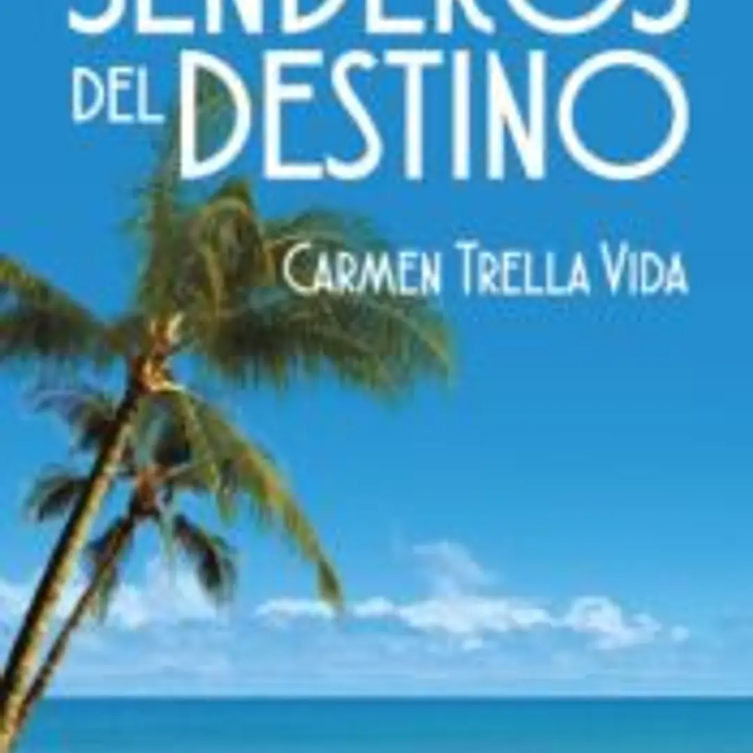 SENDEROS DEL DESTINO 1