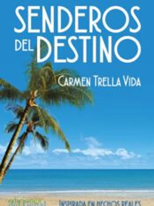 SENDEROS DEL DESTINO