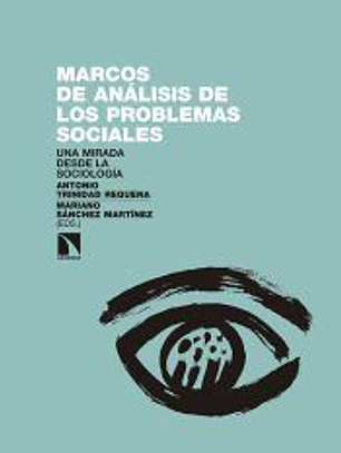 Marcos de análisis de los problemas sociales: Una mirada desde la sociología
