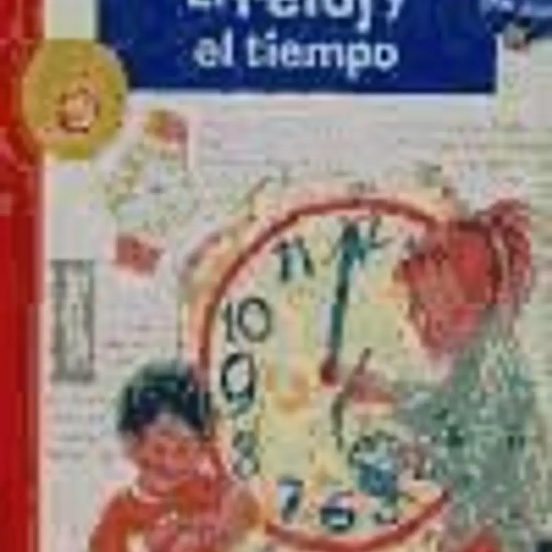 ¿Qué?... EL RELOJ Y EL TIEMPO 1