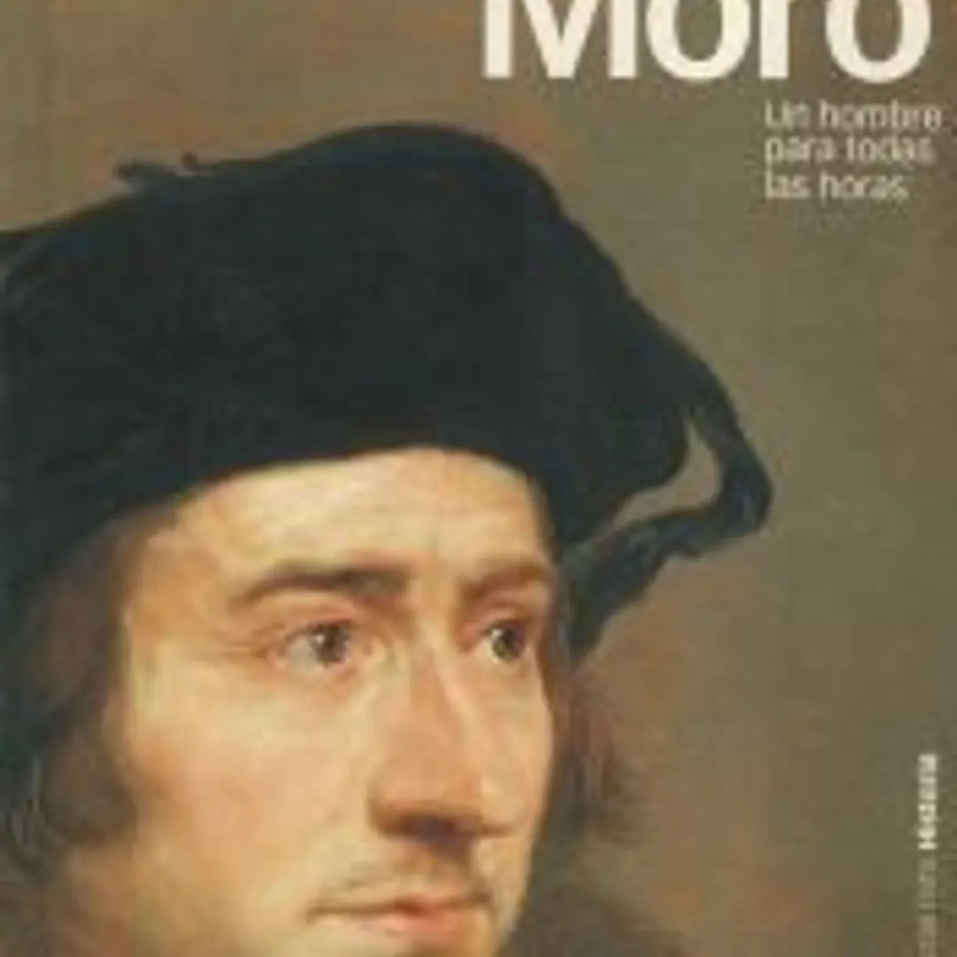 Tomás Moro. Un hombre para todas las horas 1