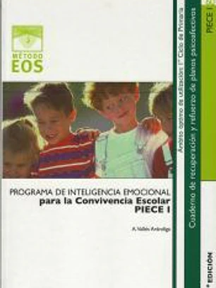 PIECE. Programa de inteligencia emocional para la convivencia escolar I