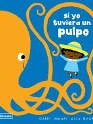 Si yo tuviera un pulpo