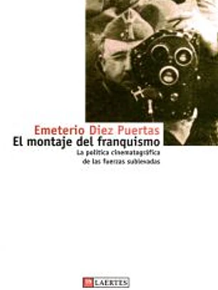 MONTAJE DEL FRANQUISMO, EL