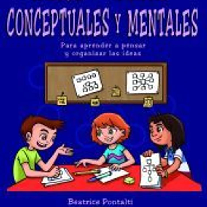 Taller de mapas conceptuales y mentales: Para aprender a pensar y organizar la mente 1