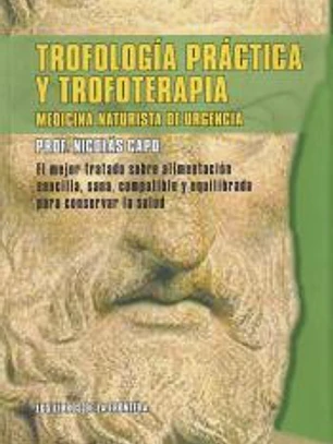 Trofologia practica y trofoterapia medicina naturalista