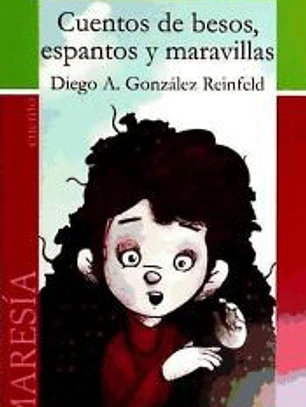 CUENTOS DE BESOS, ESPANTOS Y MARAVILLAS, 1 (A TODA VELA)