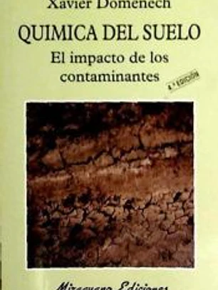 Química del Suelo. El Impacto de los Contaminantes