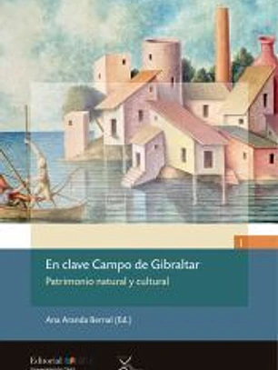 En clave Campo de Gibraltar: Patrimonio natural y cultural