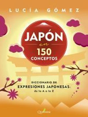 Japón en 150 conceptos