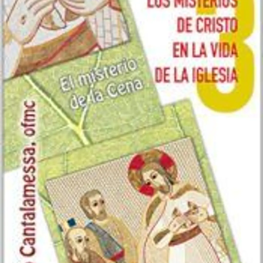 MISTERIOS DE CRISTO EN LA VIDA DE LA IGLESIA 1