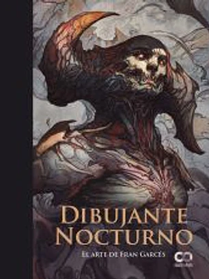 Dibujante Nocturno. El arte de Francisco Garcés
