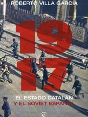 1917. El Estado catalán y el soviet español