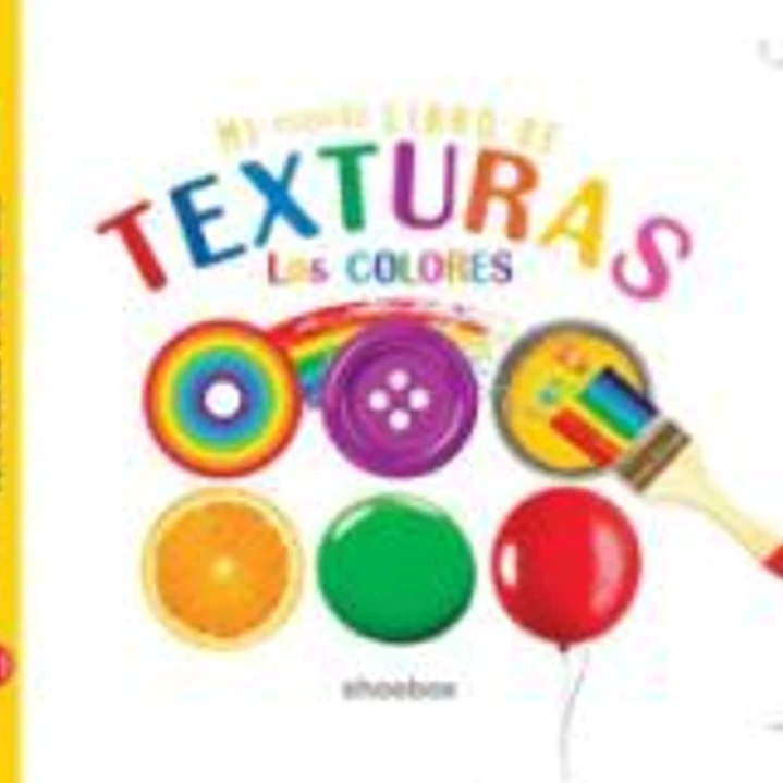 MI PEQUE¥O LIBRO DE TEXTURAS LOS COLORES 1