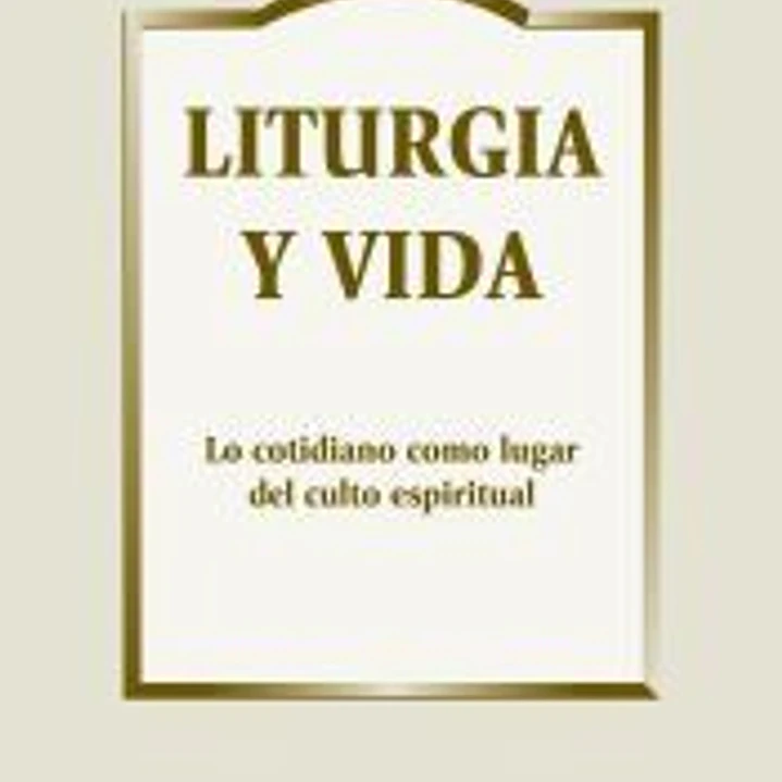 LITURGIA Y VIDA 1