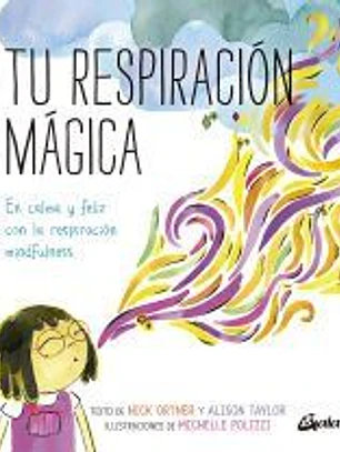Tu respiración mágica