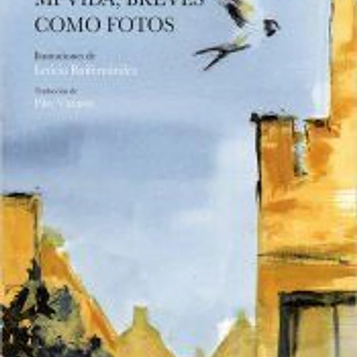 Y nuestros rostros, mi vida, breves como fotos (rústica) 1