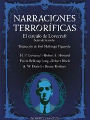 Narraciones Terroríficas. El círculo de Lovecraft. Seres de la noche
