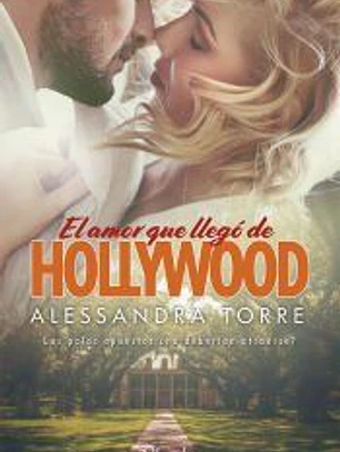 El amor que llegó de Hollywood