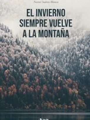 El invierno siempre vuelve a la montaña