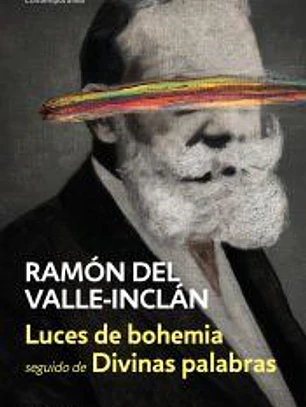 Luces de Bohemia. Divinas palabras