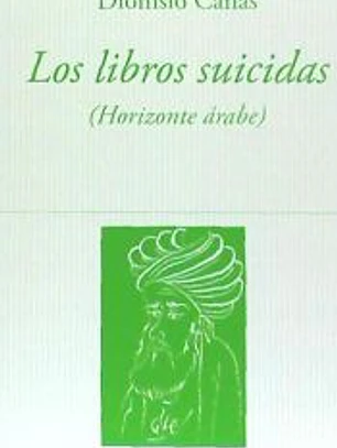 Los libros suicidas: (Horizonte Árabe)