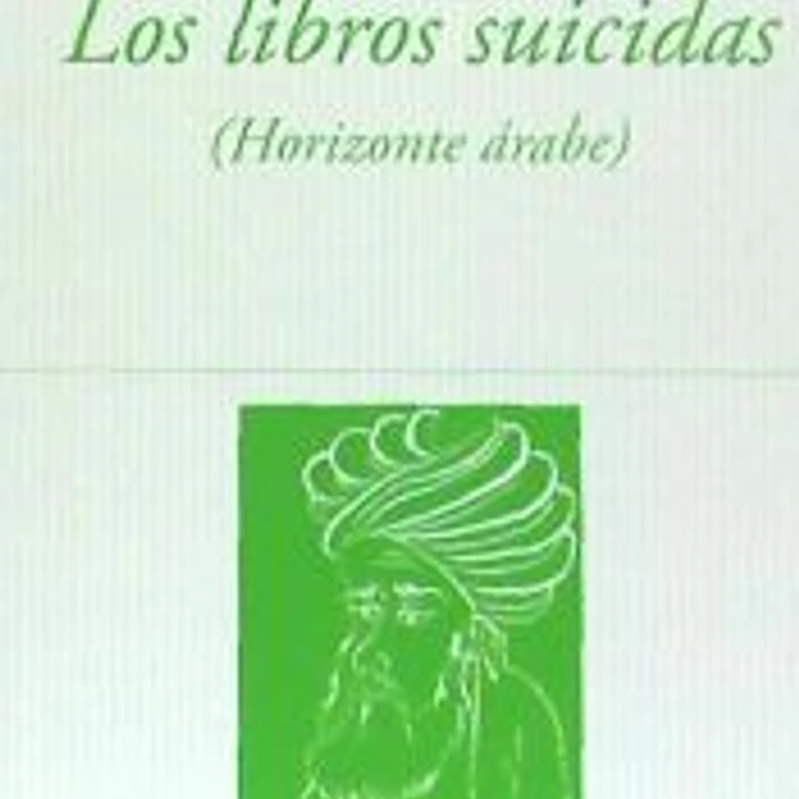 Los libros suicidas: (Horizonte Árabe) 1