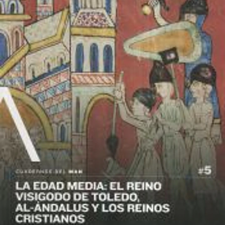 La Edad Media: El reino visigodo de Toledo, Al-Ándalus y los reinos cristianos 1