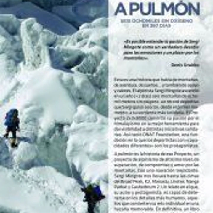 A pulmón: Seis ochomiles sin oxígeno en 367 días 1