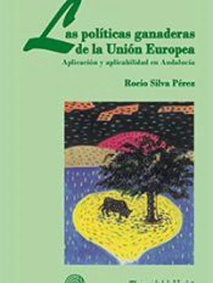 Las políticas ganaderas de la Unión Europea: Aplicación y aplicabilidad en Andalucía