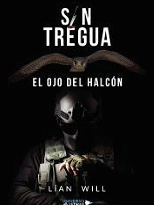 Sin tregua: el ojo del halcón
