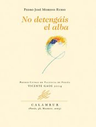 No detengáis el alba