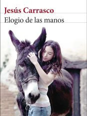 Elogio de las manos. Premio Biblioteca Breve 2024