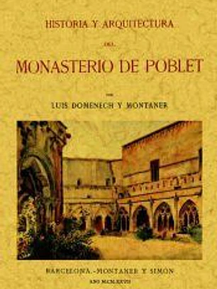 Historia y arquitectura del Monasterio de Poblet