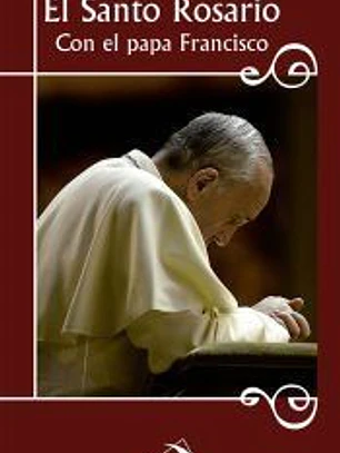 El Santo Rosario con el Papa Francisco