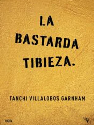 BASTARDA TIBIEZA, LA