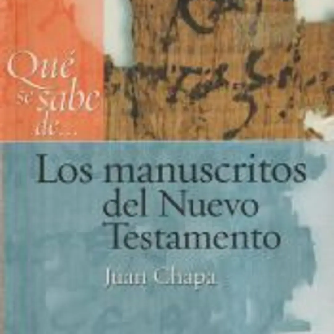 Qué se sabe de... Los manuscritos del Nuevo Testamento 1