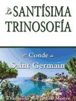 La Santisima Trinosofia