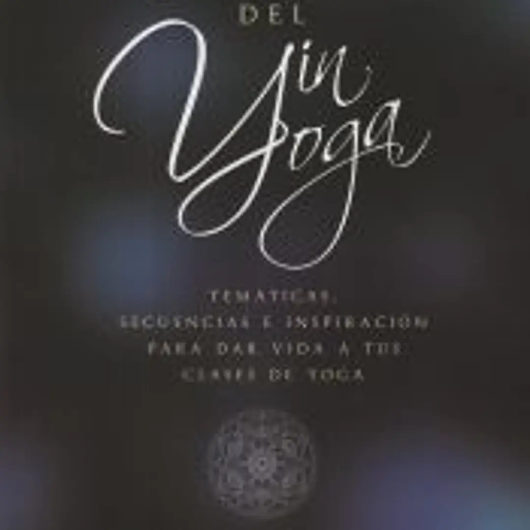 EL LENGUAJE DEL YIN YOGA 1
