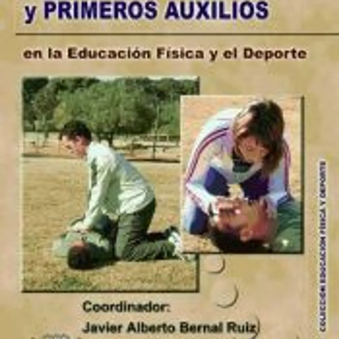PREVENCION DE LESIONES Y PRIMEROS AUXILIOS en la Educación Física y el Deporte 1
