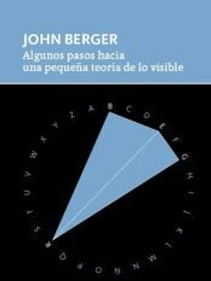 ALGUNOS PASOS HACIA UNA PEQUE¥A TEORIA DE LO VISIBLE
