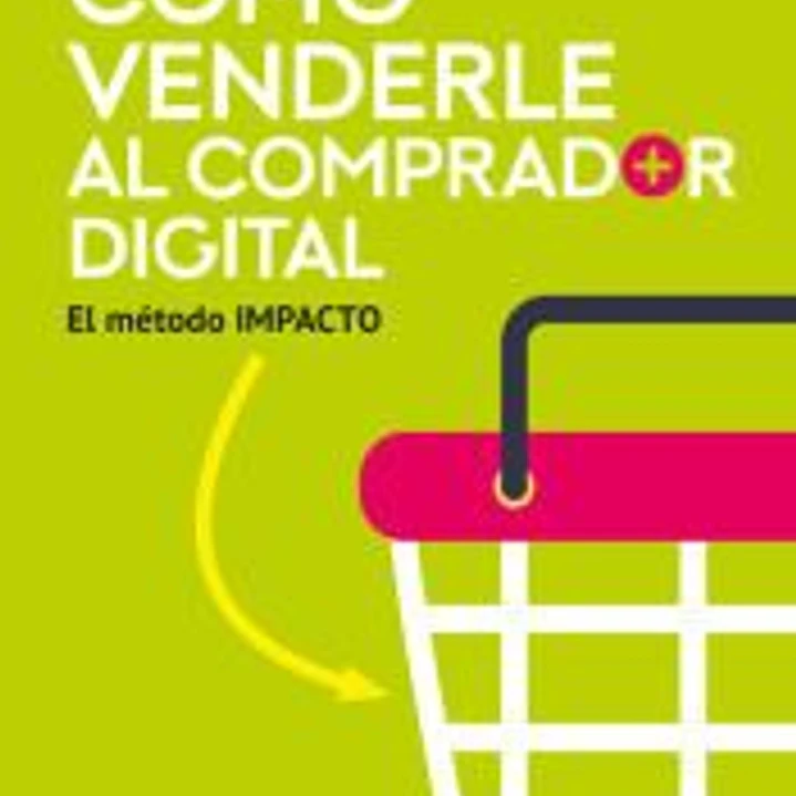 Cómo venderle al comprador digital 1