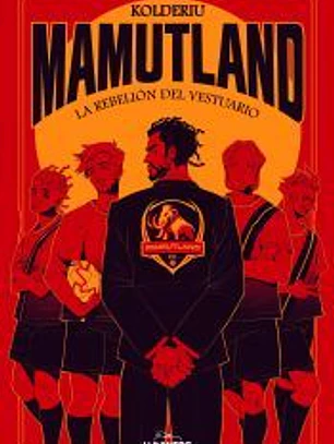 Mamutland 1. La rebelión del vestuario